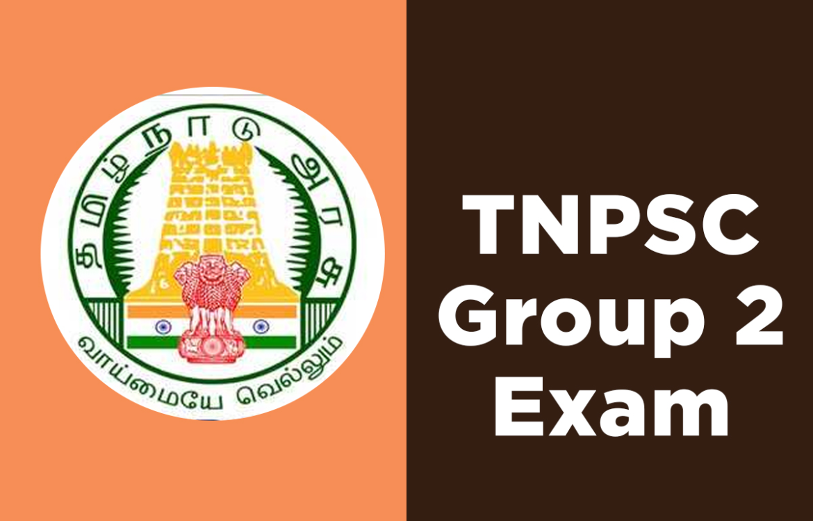டிஎன்பிஎஸ்சி குரூப் 2, 2ஏ தேர்வு அறிவிப்பு வெளியீடு